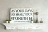 As Your Days 26x17 Wood Sign