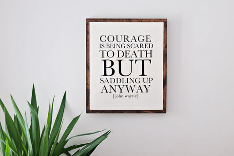 Courage 17x20 Wood Sign