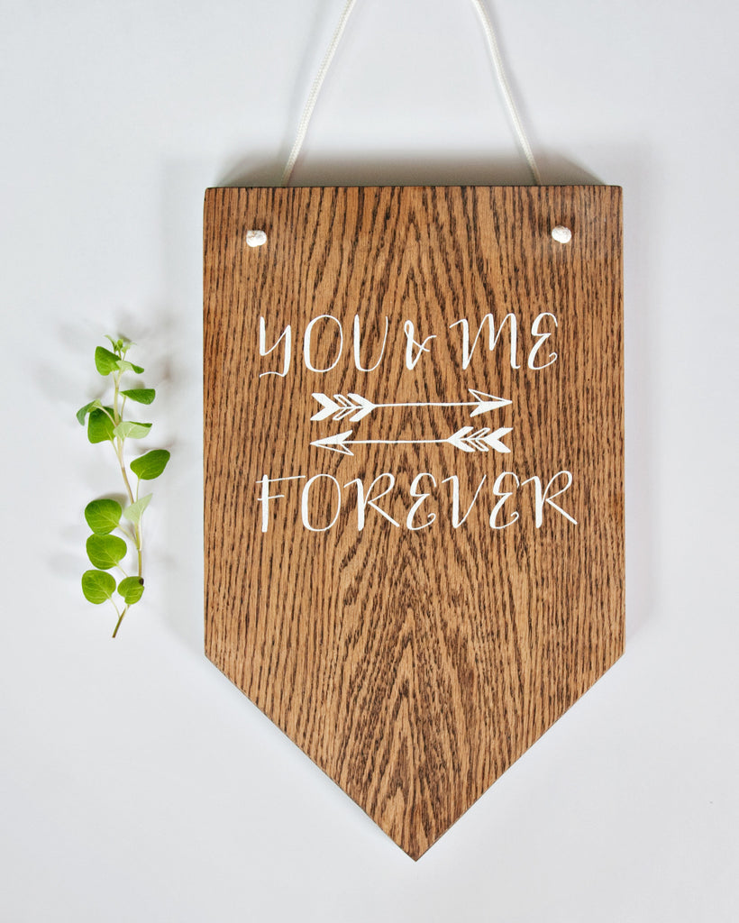 You & Me Wood Pennant 9x15